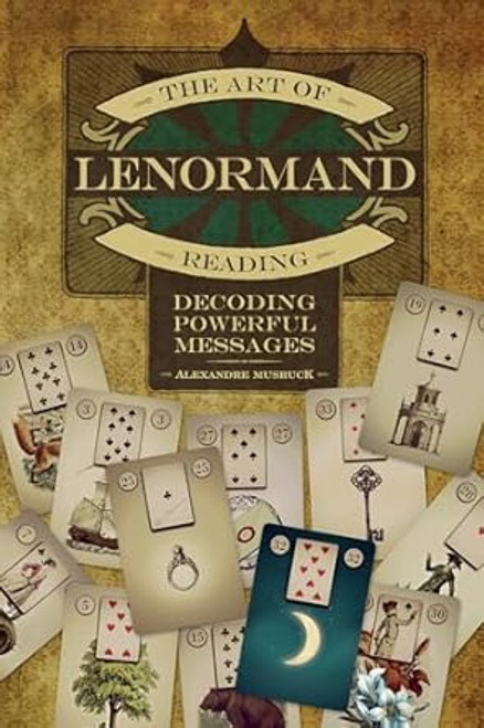 The Art of Lenormand Reading