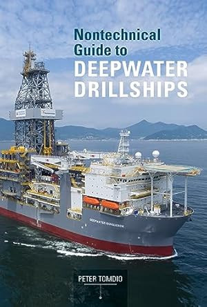 Nontechnical Guide to Deepwater Drillships