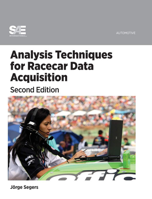 Analysis Techniques for Racecar Data Acquisition Second Edition