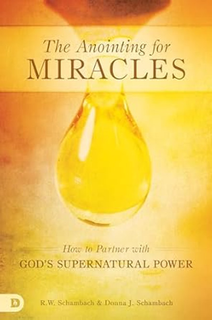 The Anointing for Miracles