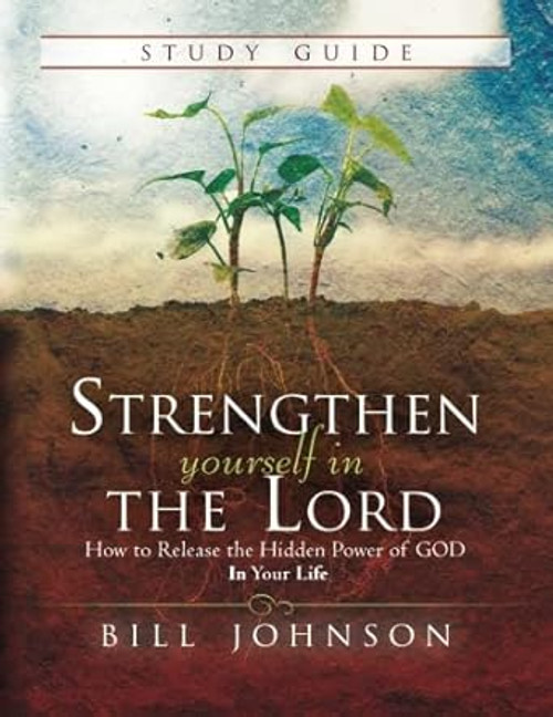 Strengthen Yourself in the Lord Study Guide