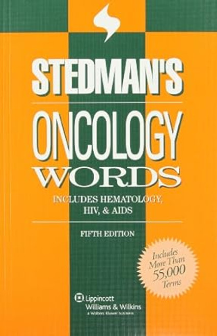 Stedman's Oncology Words: Includes Hematology HIV & AIDS