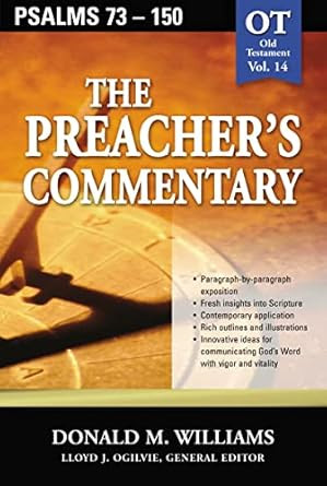 Preacher's Commentary - Vol. 14- Psalms 73-150
