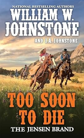 Too Soon to Die (The Jensen Brand)