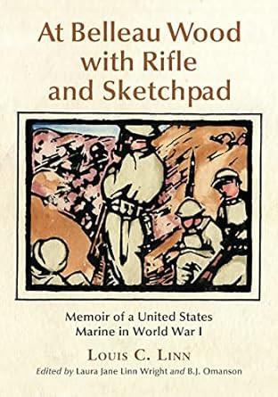 At Belleau Wood with Rifle and Sketchpad