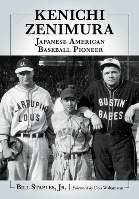 Kenichi Zenimura Japanese American Baseball Pioneer