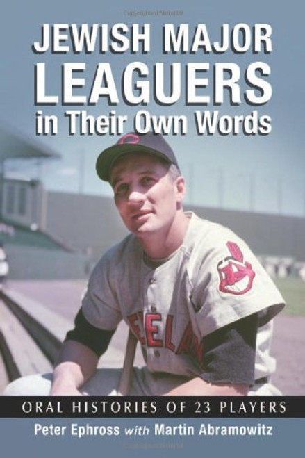 Jewish Major Leaguers in Their Own Words