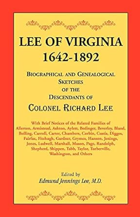 Lee of Virginia 1642-1892