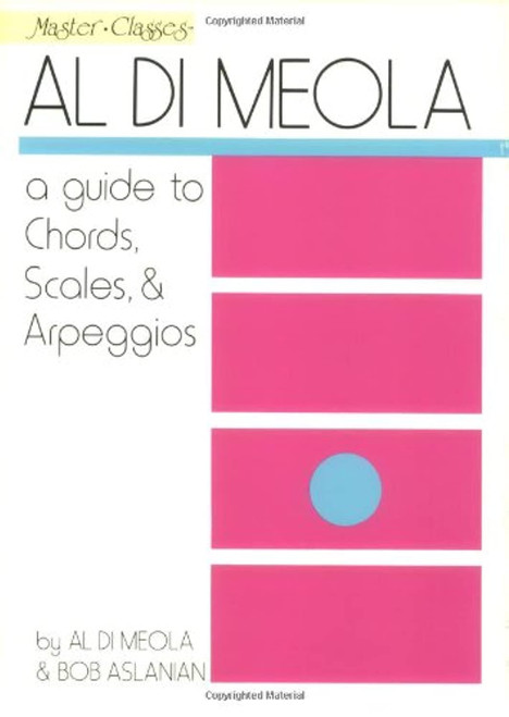 Al Di Meola - A Guide to Chords Scales & Arpeggios