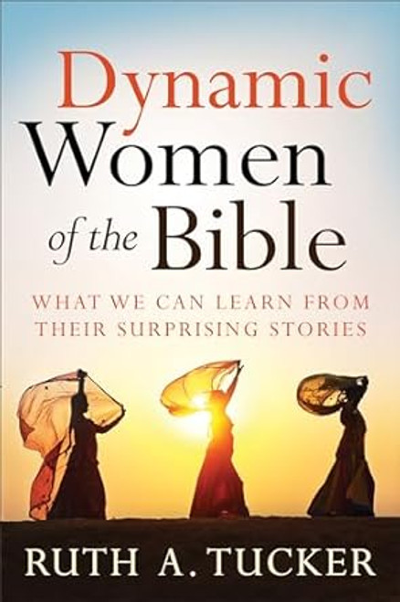 Dynamic Women of the Bible