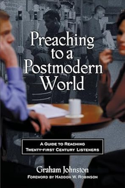 Preaching to a Postmodern World