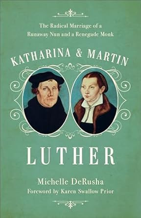 Katharina and Martin Luther