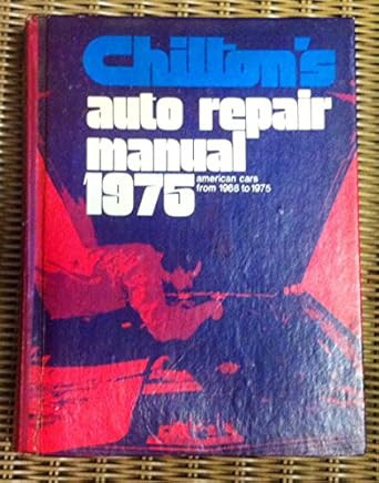 Chilton's Auto Repair Manual 1975 American Cars from 1968