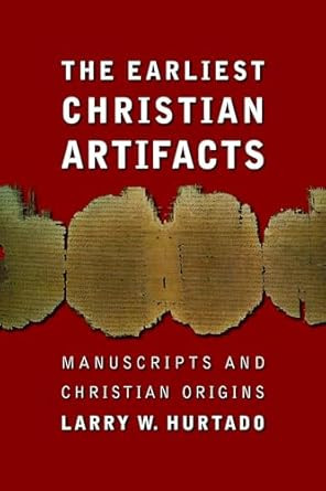 The Earliest Christian Artifacts