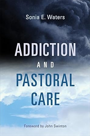 Addiction and Pastoral Care