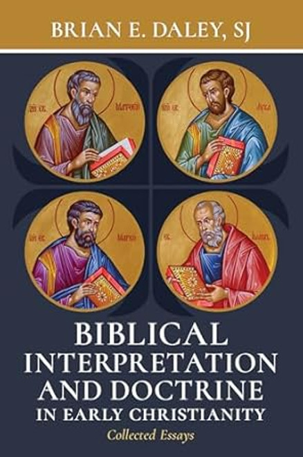 Biblical Interpretation and Doctrine in Early Christianity