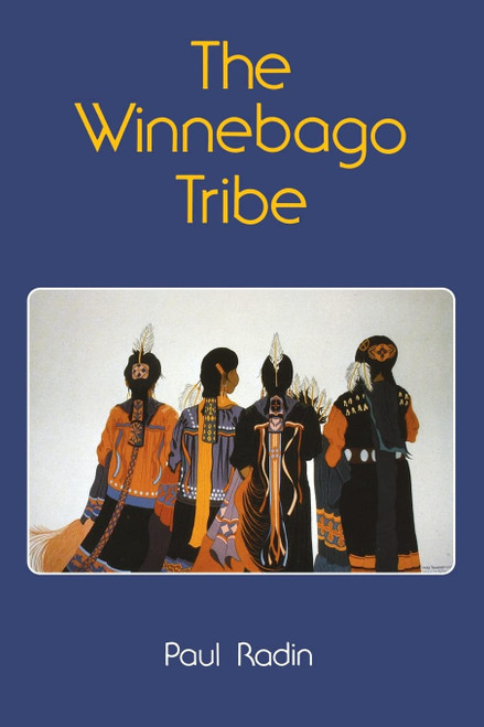 The Winnebago Tribe (Bison Book S)