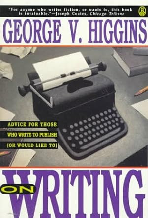 On Writing: Advice for Those Who Write to Publish