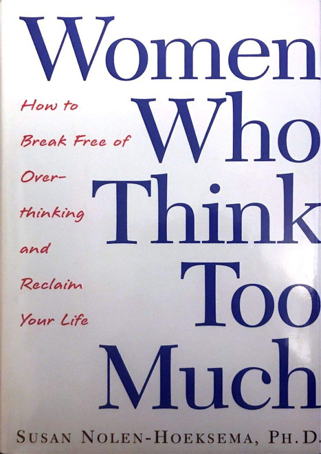 Women Who Think Too Much