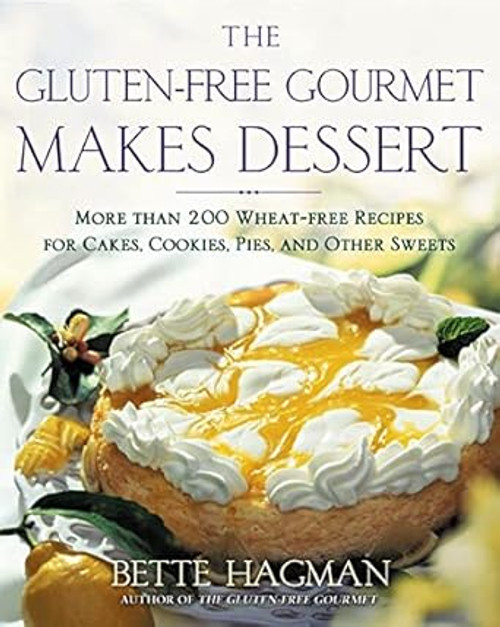 The Gluten-free Gourmet Makes Dessert