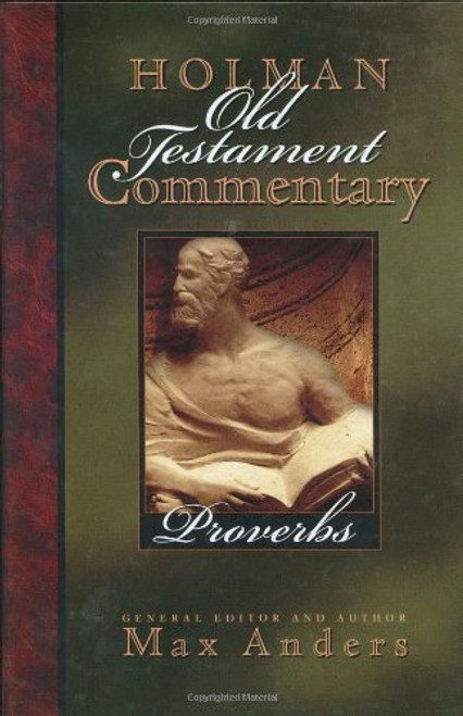 Proverbs (Volume 13) (Holman Old Testament Commentary)