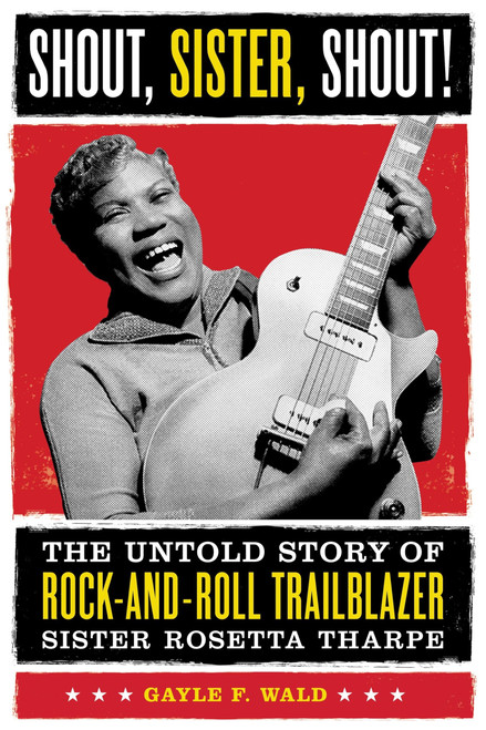 Shout Sister Shout! The Untold Story of Rock-and-Roll