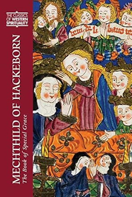 Mechthild of Hackeborn: The Book of Special Grace