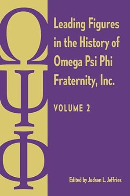 Leading Figures in the History of Omega Psi Phi Fraternity Inc.