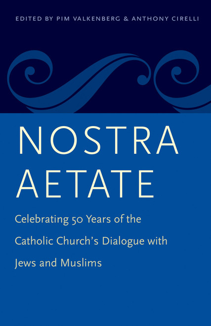 Nostra Aetate: Celebrating 50 Years of the Catholic Church's