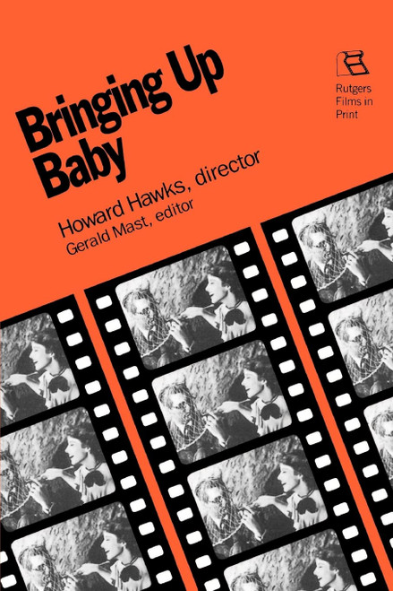 Bringing Up Baby: Howard Hawks Director