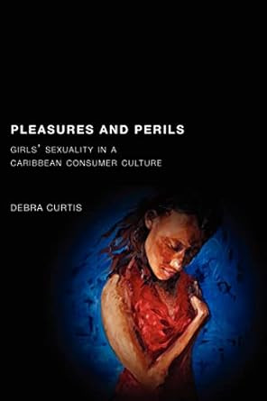Pleasures and Perils