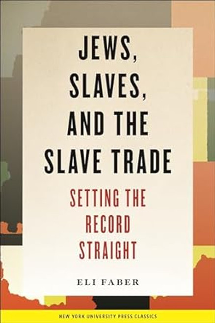 Jews Slaves and the Slave Trade