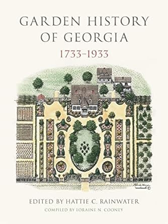 Garden History of Georgia 17331933