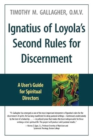 Ignatius of Loyola's Second Rules for Discernment