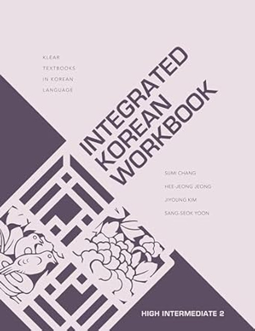 Integrated Korean Workbook: High Intermediate 2