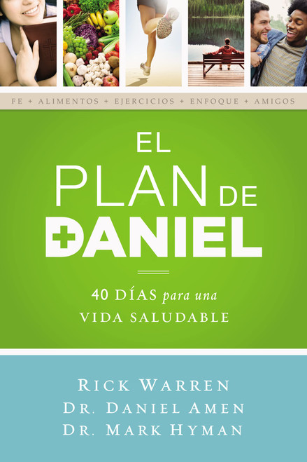 El plan Daniel: 40 daas hacia una vida mas saludable
