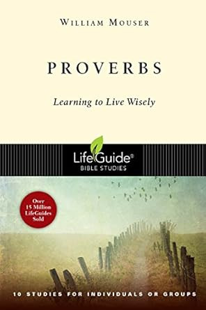 Proverbs: Learning to Live Wisely