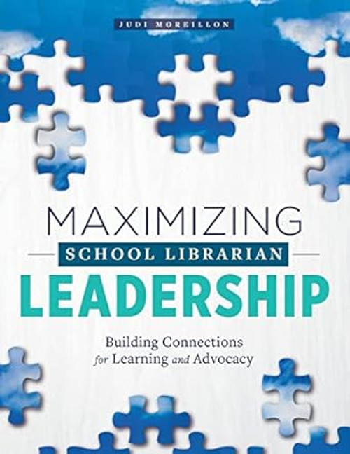 Maximizing School Librarian Leadership