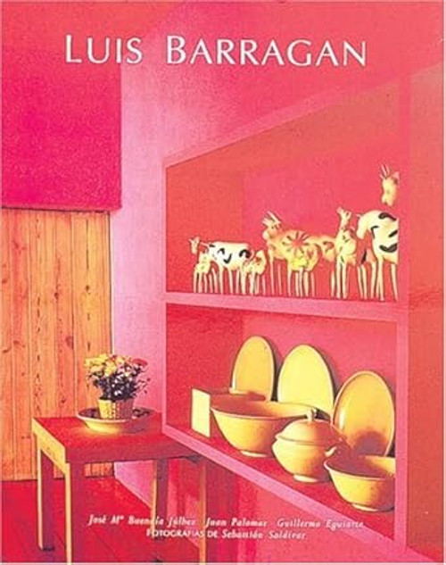 The Life and Work of Luis Barragan