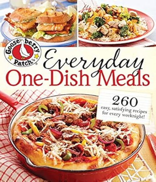 Gooseberry Patch Everyday One-Dish Meals
