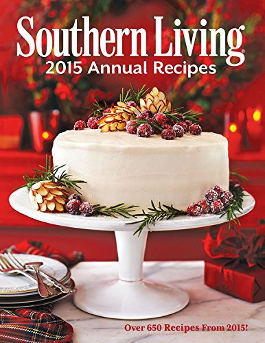 Southern Living 2015 Annual Recipes
