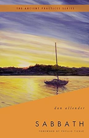 Sabbath (The Ancient Practices Series)