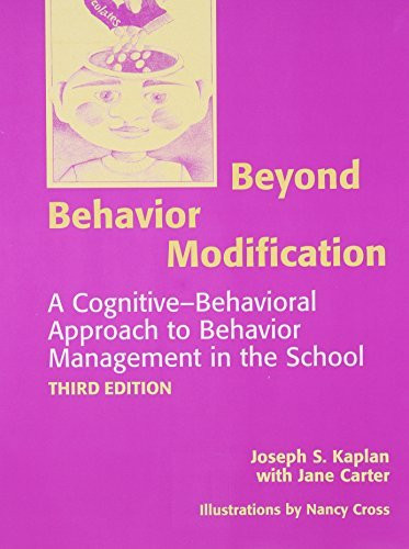 Beyond Behavior Modification