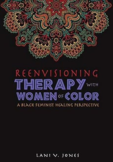 Reenvisioning Therapy with Women of Color