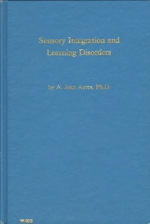 Sensory Integration and Learning Disorders