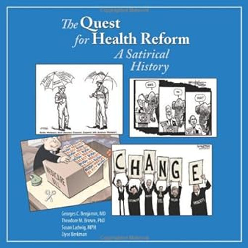 The Quest for Health Reform