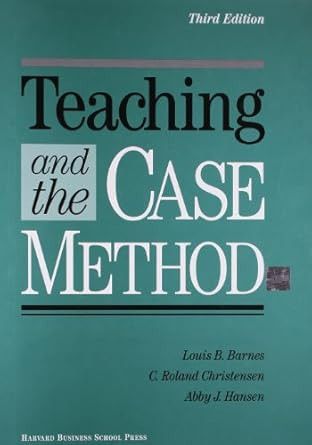 Teaching and the Case Method