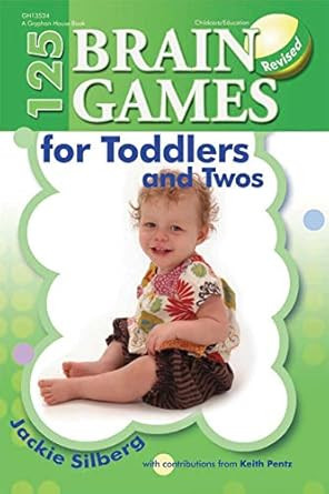 125 Brain Games for Toddlers and Twos