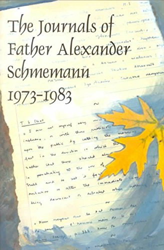 The Journals of Father Alexander Schmemann 1973-1983