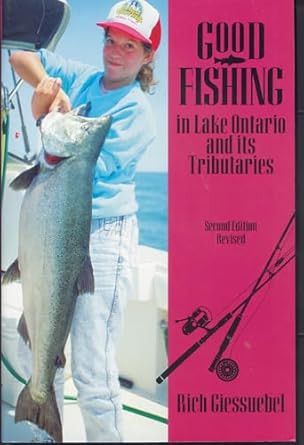 Good Fishing in Lake Ontario and its Tributaries